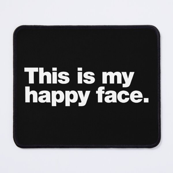 Item preview, This is my happy face. designed and sold by chestify.