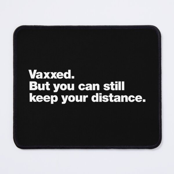 Item preview, Vaxxed. But you can still keep your distance. designed and sold by chestify.