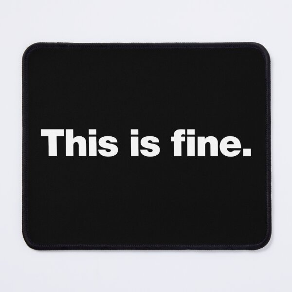 Item preview, This is fine. designed and sold by chestify.