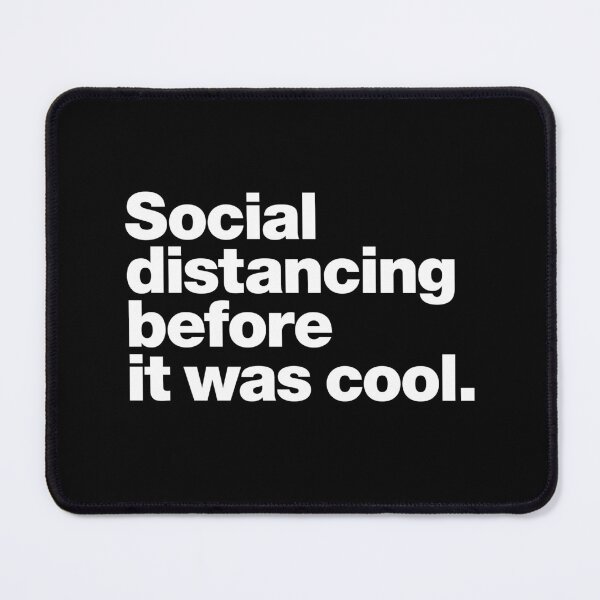 Item preview, Social distancing before it was cool. designed and sold by chestify.