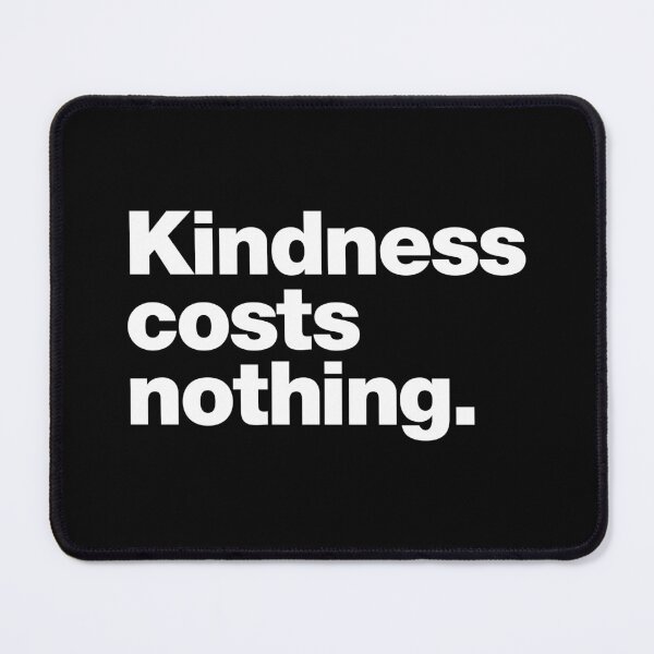 Item preview, Kindness costs nothing designed and sold by chestify.