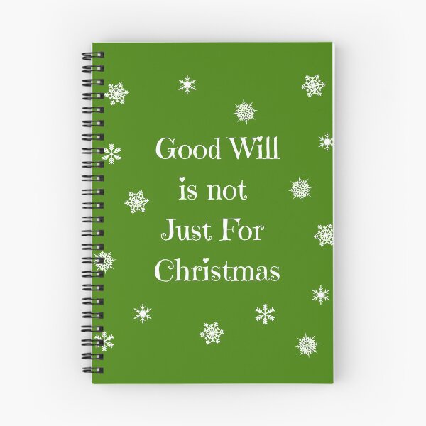 Item preview, Funny Christmas Quote Good Will Is Not Just For Christmas White On Green designed and sold by TheLomiLoveBus.