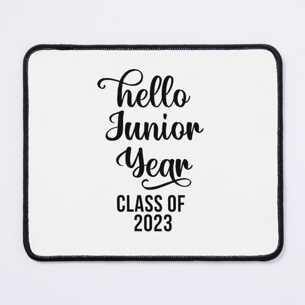 Item preview, Hello Junior Year Class of 2023 designed and sold by 732Studio.