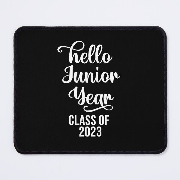 Item preview, Hello Junior Year Class of 2023 designed and sold by 732Studio.