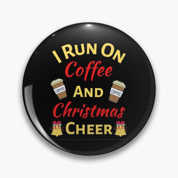Item preview,  I Run On Coffee And Christmas Cheer - Funny Christmas Sayings designed and sold by chetan786.