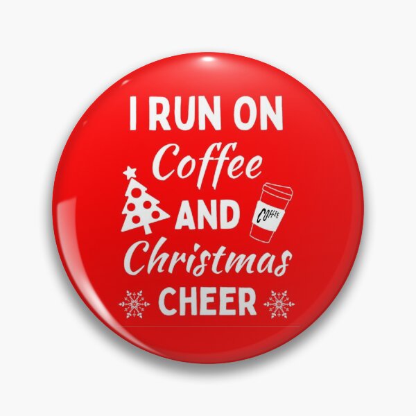 Item preview, I Run On Coffee And Christmas Cheer - Funny Christmas Sayings designed and sold by chetan786.