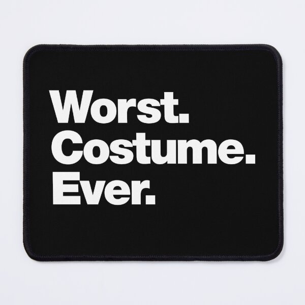 Item preview, Worst. Costume. Ever. designed and sold by chestify.