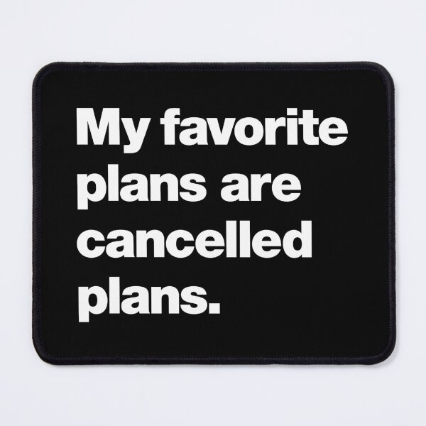 Item preview, My favorite plans are cancelled plans designed and sold by chestify.