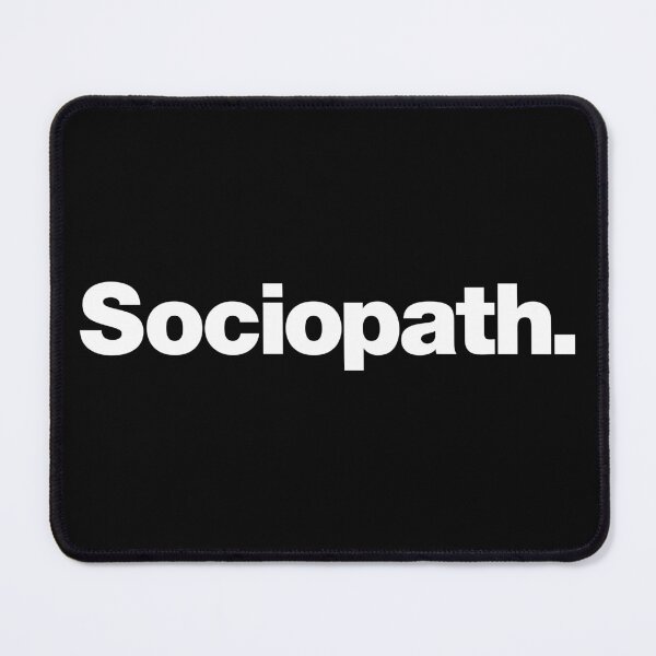 Item preview, Sociopath designed and sold by chestify.