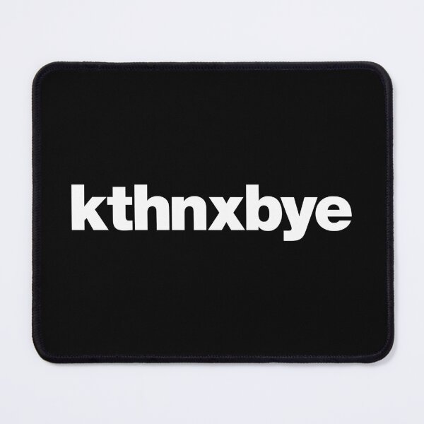 Item preview, kthnxbye designed and sold by chestify.