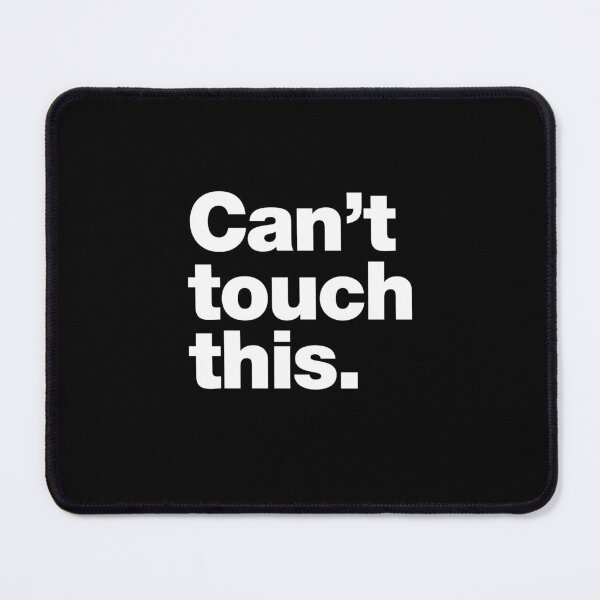 Item preview, Can't touch this designed and sold by chestify.