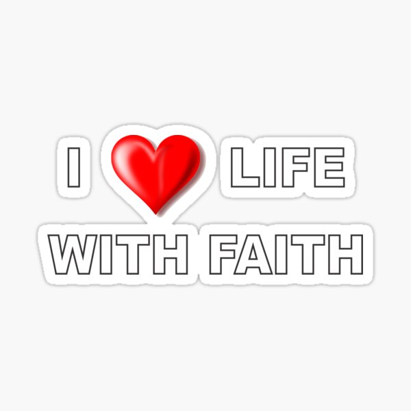 Item preview, I LOVE LIFE WITH FAITH designed and sold by alvaroconven.