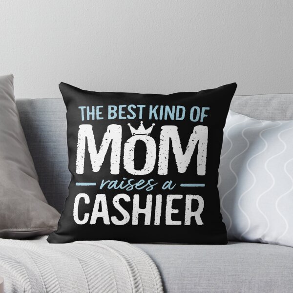 Item preview, The Best Kind of Mom Raises A Cashier Funny Gift designed and sold by WYGSTORE.