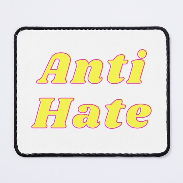 Item preview, Anti Hate designed and sold by Walk-It-Off.