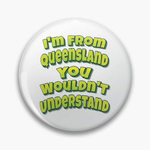 Artikelvorschau, Ich komme aus Queensland, das würdest du nicht verstehen entworfen und verkauft von FiveNiches.