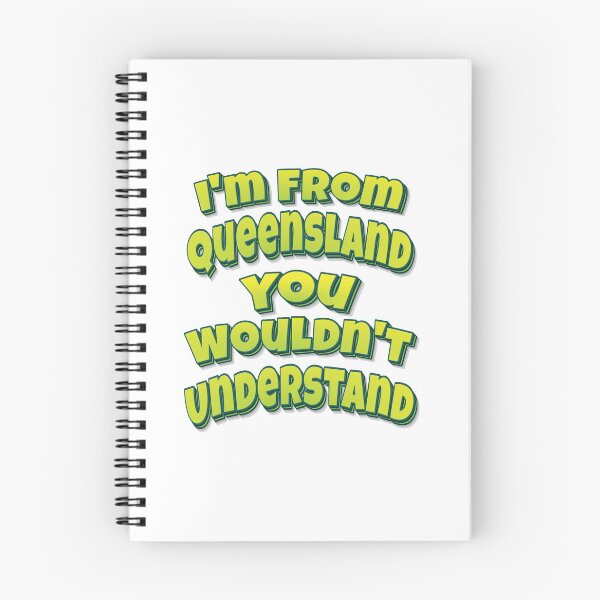 Item preview, I'm From Queensland You Wouldn't Understand designed and sold by FiveNiches.