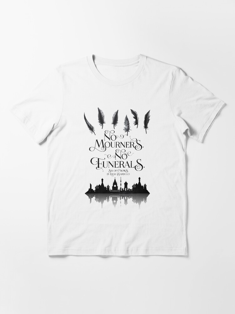 no mourners no funerals shirt