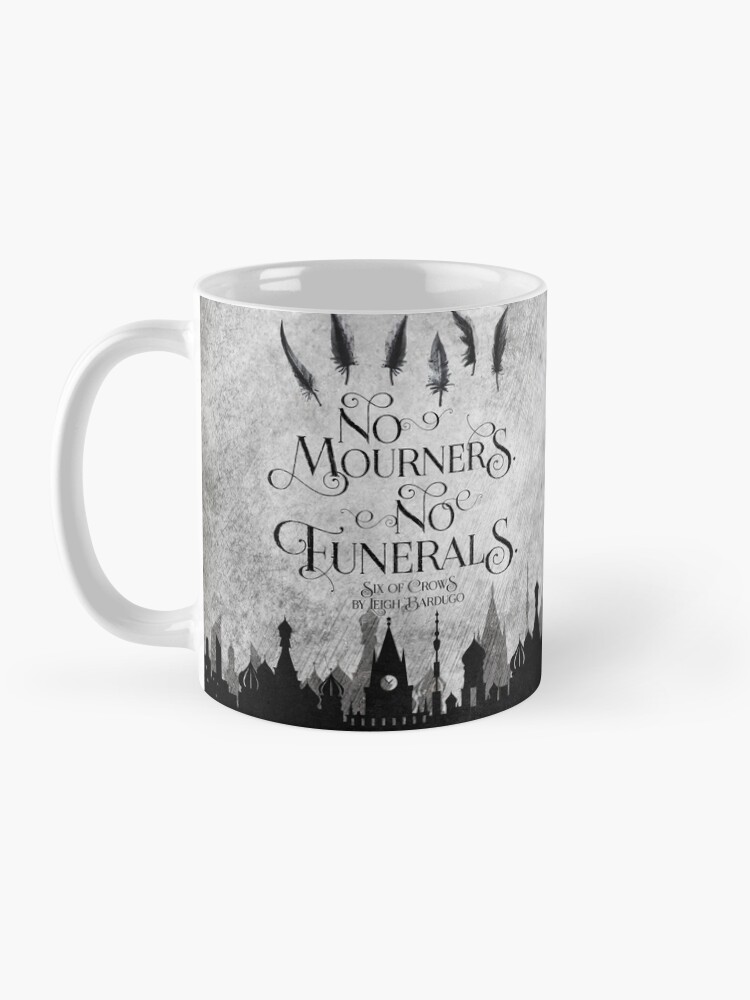 Alternate view of No Mourners No Funerals Mug