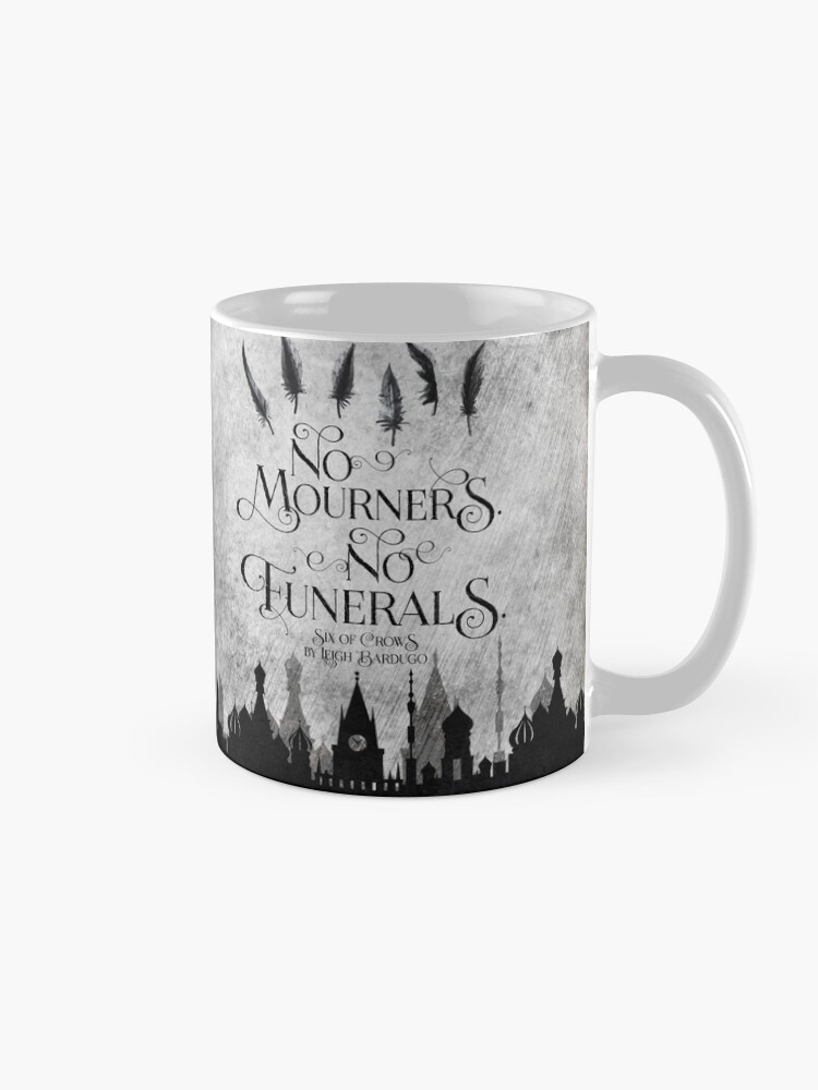 Alternate view of No Mourners No Funerals Mug