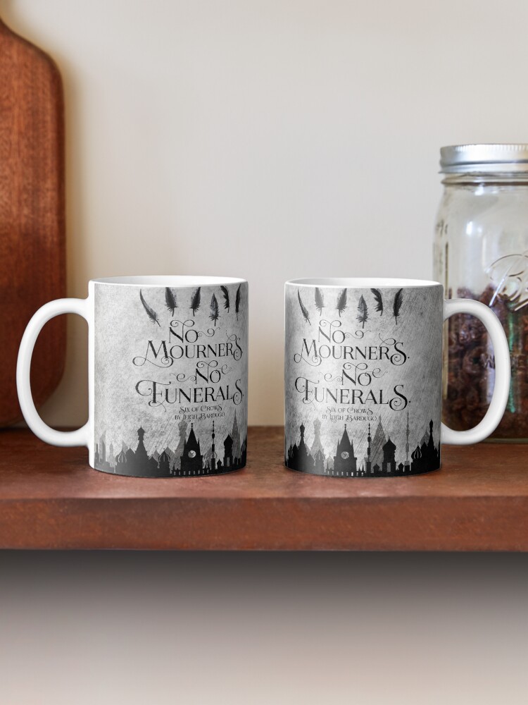 Alternate view of No Mourners No Funerals Mug
