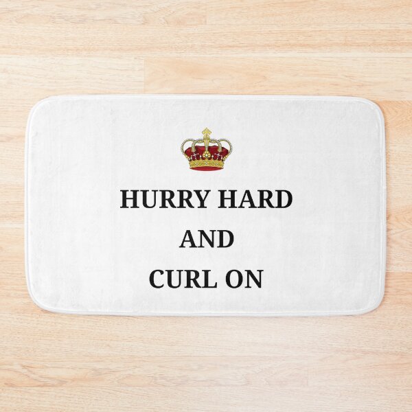 Item preview, Hurry Hard and Curl On designed and sold by VJKTees.