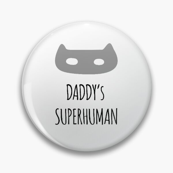 Item preview, Daddy's SuperHuman designed and sold by TheDreamyLand.