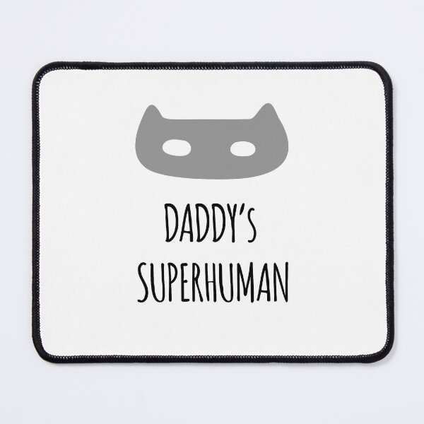 Item preview, Daddy's SuperHuman designed and sold by TheDreamyLand.