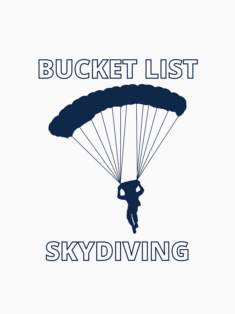 "Bucket List Skydiving" Tshirt for Sale by SubhashiArt Redbubble