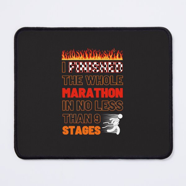 Item preview, I Finished the Marathon In No Less Than 9 Stages designed and sold by DoherDesigns.