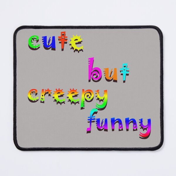 Item preview, Cute But Creepy designed and sold by KLSproduct.