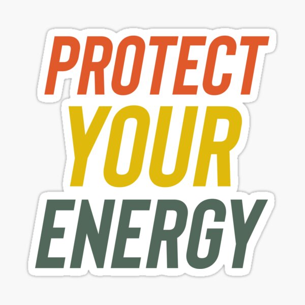 Item preview, PROTECT YOUR ENERGY  designed and sold by RetroPlaceee.