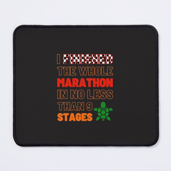 Item preview, I Finished the Marathon In No Less Than 9 Stages designed and sold by DoherDesigns.