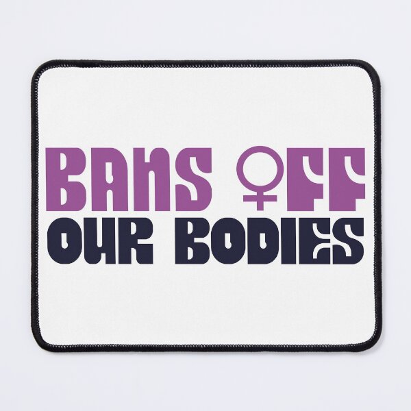 Item preview, Bans off our bodies designed and sold by meiyorrr.