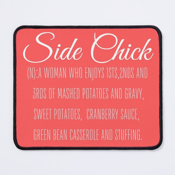 Item preview, Side Chick Funny  designed and sold by PixelArtDesign.