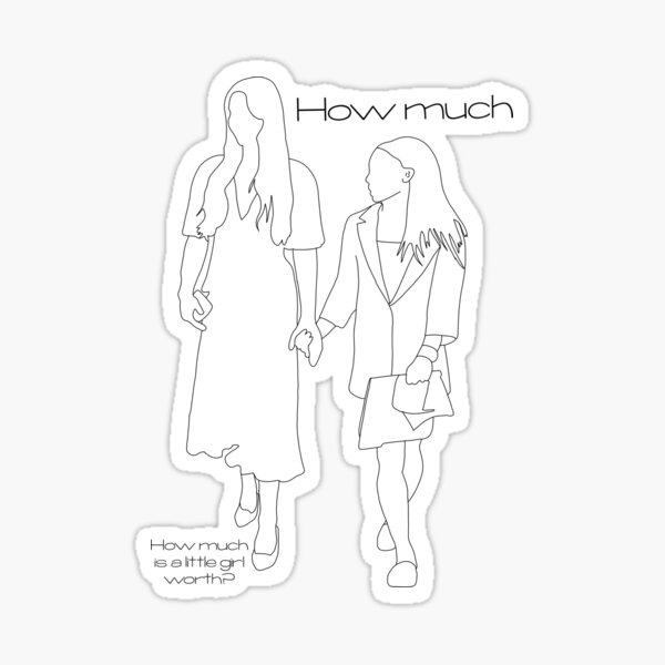 how-much-is-a-little-girl-worth-sticker-for-sale-by-alaieina-redbubble