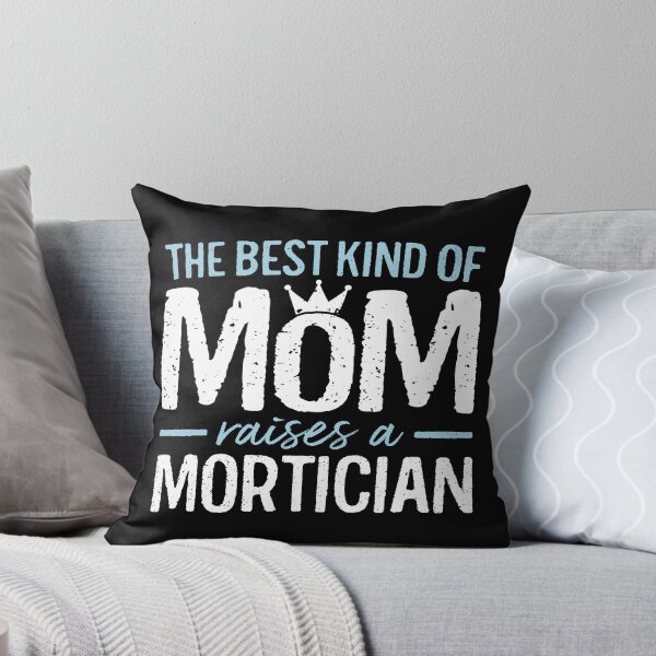 Artikelvorschau, Die beste Art von Mutter erzieht einen Leichenbestattungsdirektor Lustiges Geschenk entworfen und verkauft von WYGSTORE.