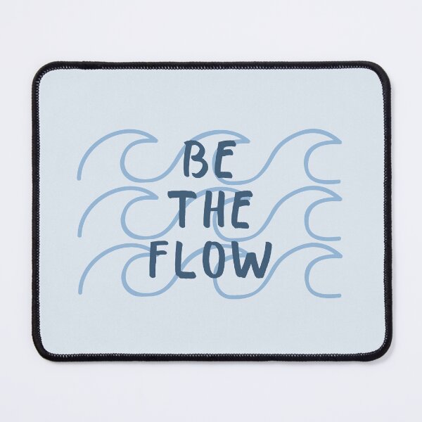 Item preview, Be The Flow - Zen Quote Wave designed and sold by mooneko.
