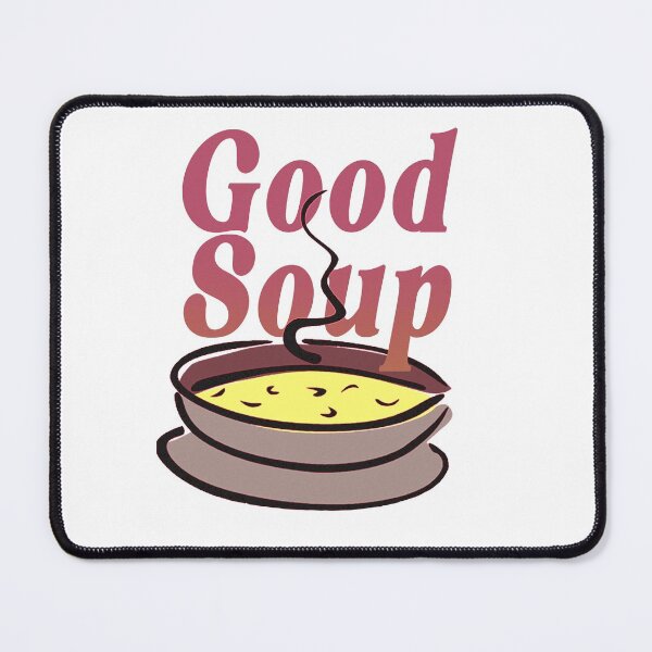 Item preview, Subtle Good Soup Meme designed and sold by meiyorrr.