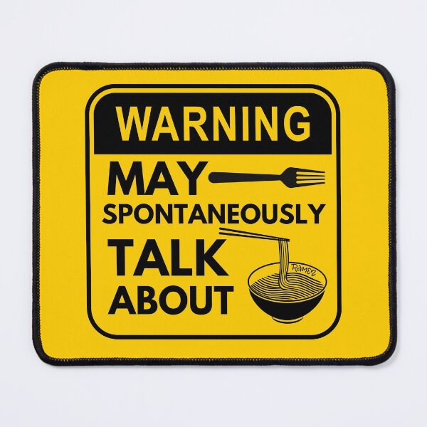 Item preview, Warning May Spontaneously Start Talking About Ramen designed and sold by MADINKSHOP.