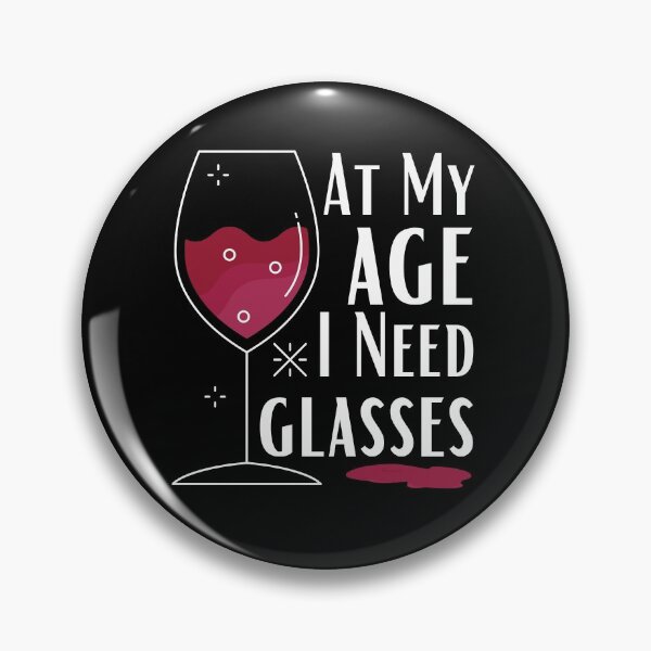 Item preview, At My Age All I Need Is Glasses designed and sold by ModkMerch.