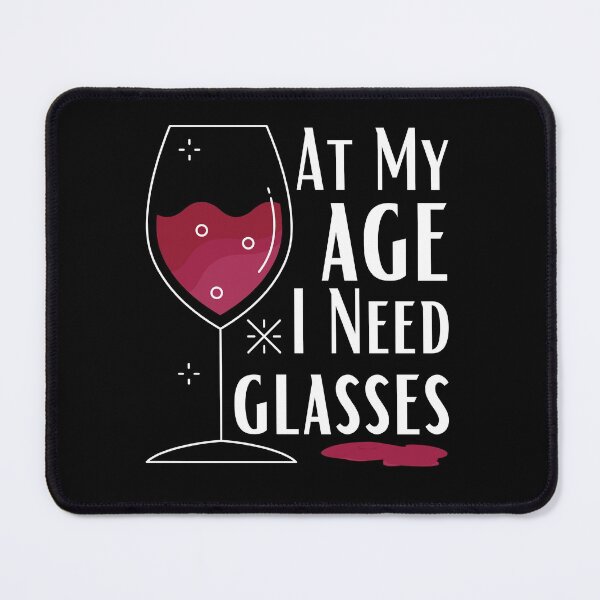 Item preview, At My Age All I Need Is Glasses designed and sold by ModkMerch.