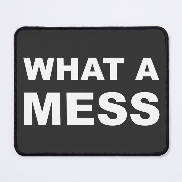 Item preview, What a mess designed and sold by SnugThreads.