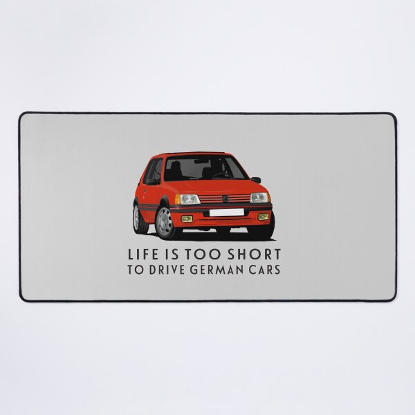 Item preview, Life is too short to drive German cars - Pug 205 GTi - red designed and sold by knappidesign.