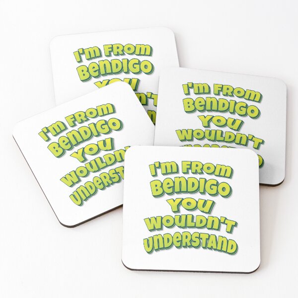 Item preview, I'm From Bendigo You Wouldn't Understand designed and sold by ProjectX23.