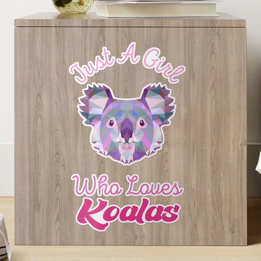 Cute Koala , Just A Girl Who Loves Koalas , girls gift, sister gift,  sleepy girls, Sticker for Sale by Medeline Shop