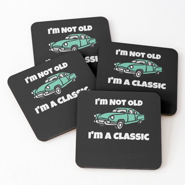 Item preview, Im not old Im a Classic designed and sold by Peter Stawicki.