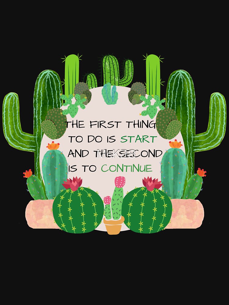 Quote: The first thing is to start and the second is to continue by MsK28