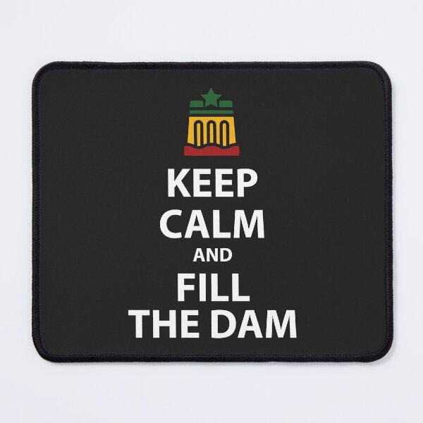 Item preview, #ItsMyDam (It's My Dam), Keep Calm and Fill the Dam designed and sold by MerchHouse.