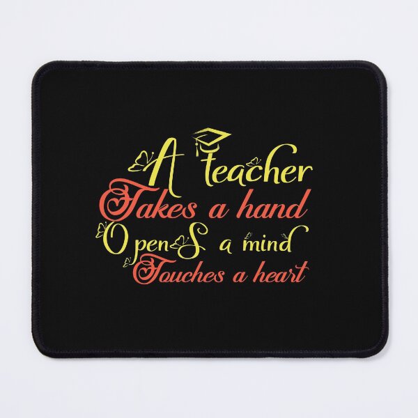 Item preview, A teacher takes a hand opens a mind & touches a heart designed and sold by AuroraApparel.