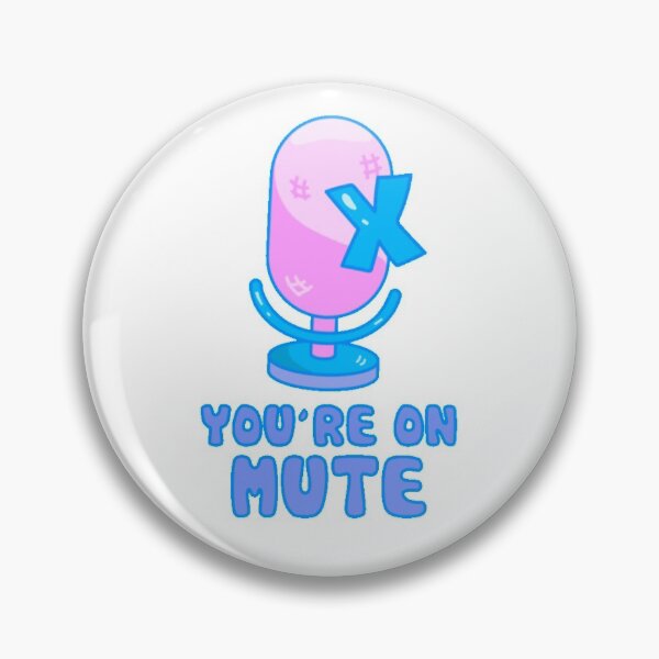 Item preview, You're on mute designed and sold by Walk-It-Off.